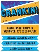 Alona Wartofsky, Charles C. Stephenson Jr., Kato Hammond - Crankin!, Häftad
