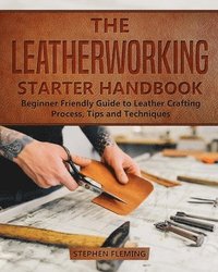 bokomslag Leatherworking Starter Handbook