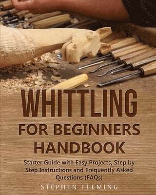 Whittling for Beginners Handbook 1