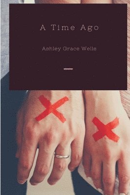 Ashley Wells - Time Ago, Häftad