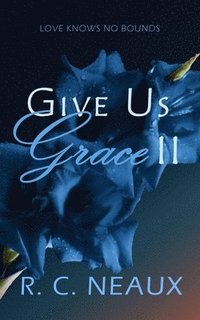 bokomslag Give Us Grace II