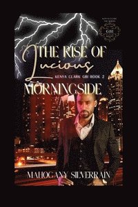 bokomslag The Rise of Lucious Morningside