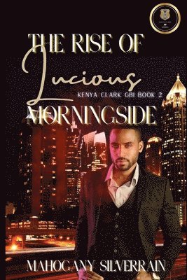 bokomslag The Rise of Lucious Morningside