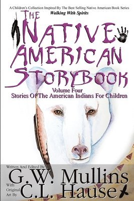 bokomslag Native American Story Book Volume Four Stories of the American Indians for Children