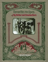 bokomslag Favorite recipes of My Mother and Grandmothers
