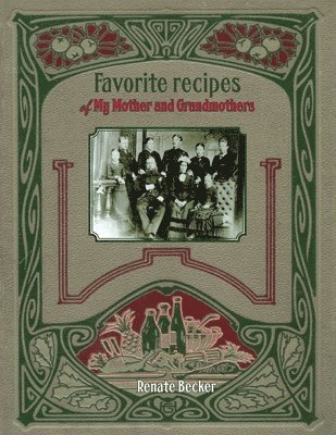 bokomslag Favorite recipes of My Mother and Grandmothers