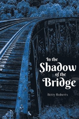 In the Shadow of the Bridge 1