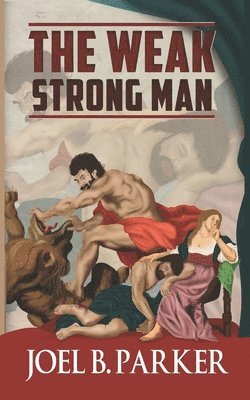 The Weak Strong Man 1