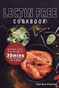 bokomslag Lectin Free Cookbook