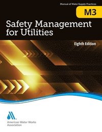 bokomslag M3 Safety Management for Utilities, Eighth Edition