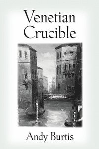 bokomslag Venetian Crucible