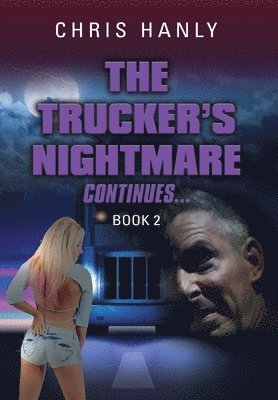 bokomslag Trucker's Nightmare Continues