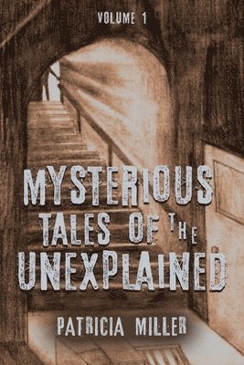 Mysterious Tales of the Unexplained 1