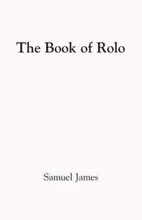 bokomslag The Book of Rolo