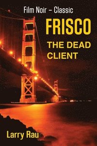 bokomslag FRISCO The Dead Client
