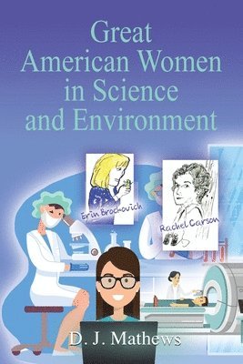 bokomslag Great American Women in Science and Environment