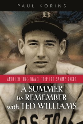 A SUMMER to REMEMBER with TED WILLIAMS 1