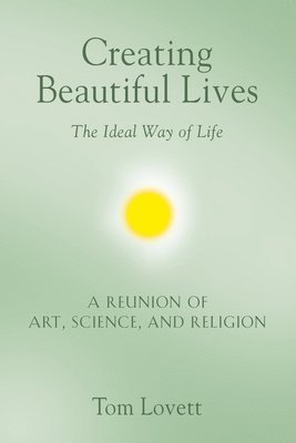 bokomslag Creating Beautiful Lives