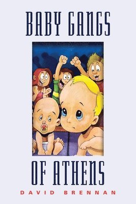 The Baby Gangs of Athens 1