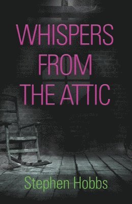 Whispers from the Attic 1