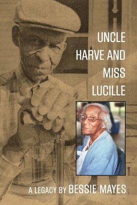 Uncle Harve and Miss Lucille 1