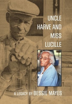 Uncle Harve and Miss Lucille 1