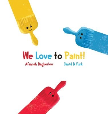 We Love to Paint! 1