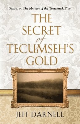Jeff Darnell - Secret of Tecumseh's Gold, Häftad