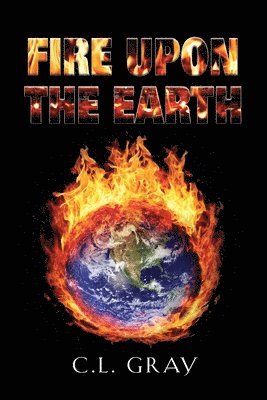 Fire Upon the Earth 1