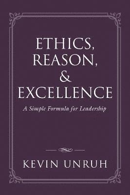 bokomslag Ethics, Reason, & Excellence