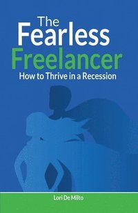bokomslag The Fearless Freelancer