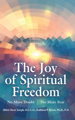 bokomslag The Joy of Spiritual Freedom