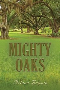 bokomslag Mighty Oaks