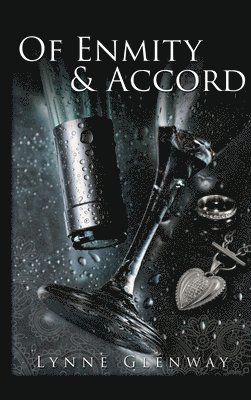 Lynne Glenway - Of Enmity & Accord, Inbunden