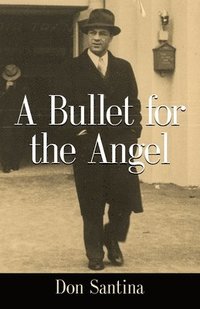 bokomslag Bullet for the Angel