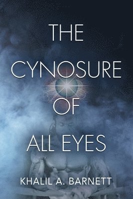 bokomslag Cynosure of All Eyes