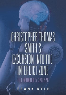 Christopher Thomas Smith's Excursion into the Interdict Zone 1