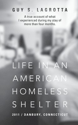 Life In An American Homeless Shelter 1