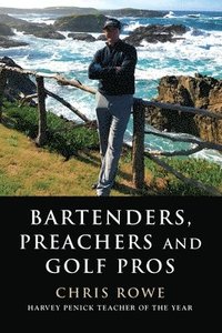 bokomslag Bartenders, Preachers and Golf Pros