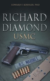 bokomslag Richard Diamond, USMC