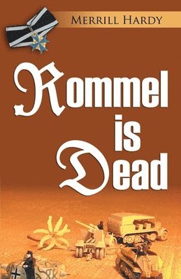 Rommel Is Dead 1