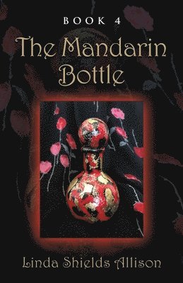 bokomslag The Mandarin Bottle