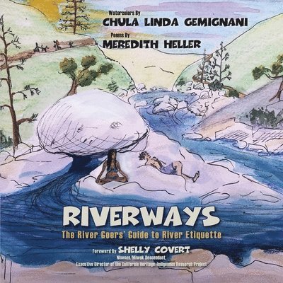 Meredith Heller - RiverWays: The River Goers' Guide to River Etiquette, Häftad