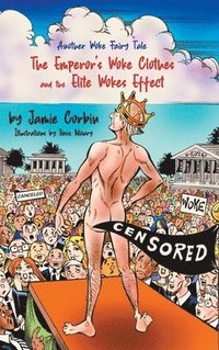 bokomslag Emperor's Woke Clothes and the Elite Wokes Effect