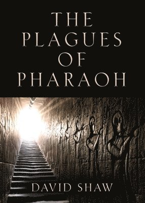 The Plagues of Pharaoh 1