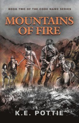 K E Pottie, K. E. Pottie, K.E. Pottie - Mountains of Fire, Häftad
