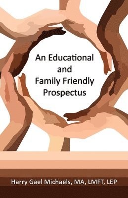 An Educational and Family Friendly Prospectus 1