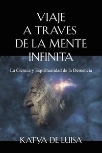 bokomslag Viaje a Traves de la Mente Infinita