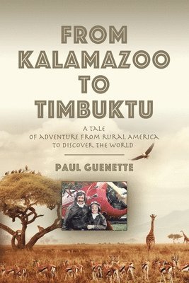 bokomslag From Kalamazoo to Timbuktu