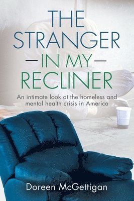 The Stranger in my Recliner 1